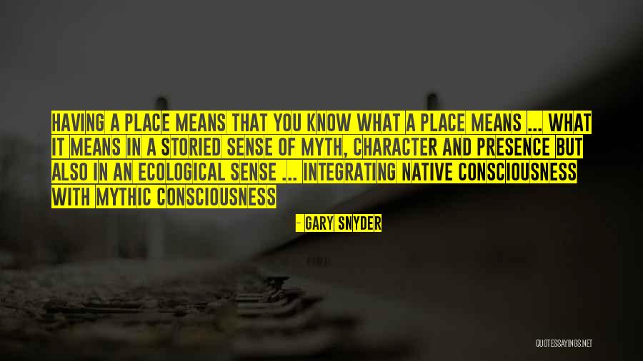Means What Quotes By Gary Snyder Means What Quotes By Gary Snyder