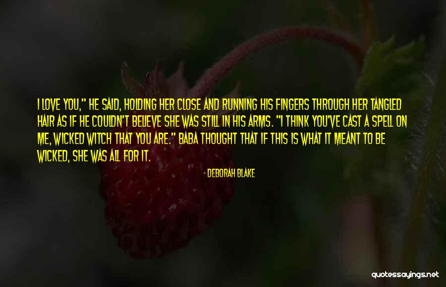 Meant For Me Quotes By Deborah Blake
