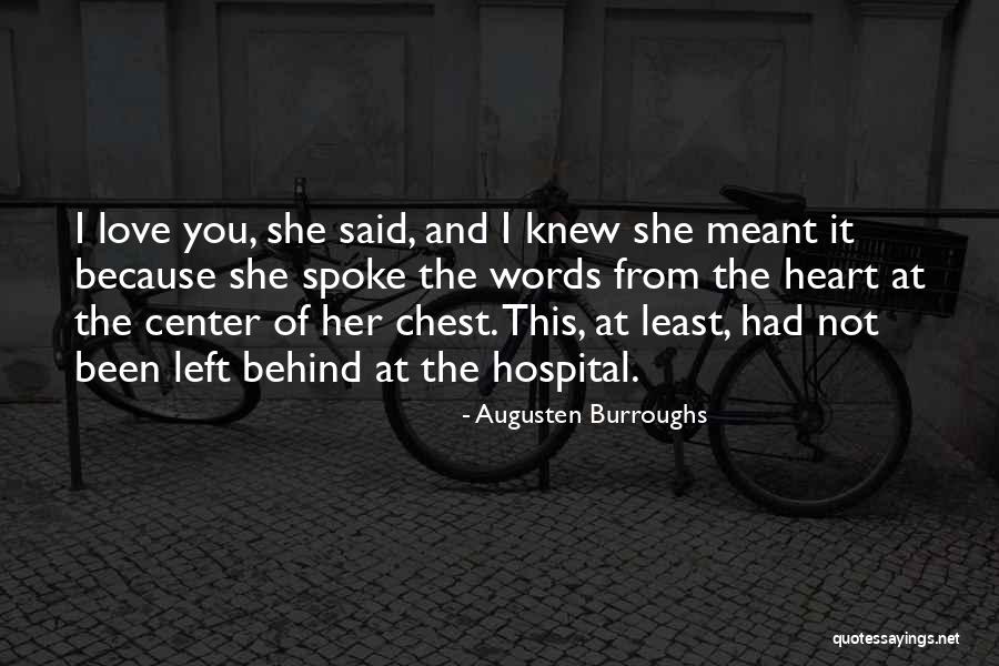 Meant Quotes By Augusten Burroughs Meant Quotes By Augusten Burroughs