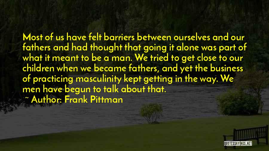 Meant To Be Alone Quotes By Frank Pittman