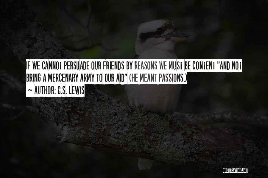 Meant To Be Friends Quotes By C.S. Lewis