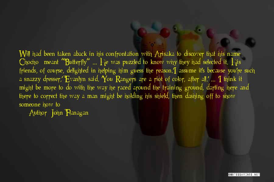 Meant To Be Friends Quotes By John Flanagan