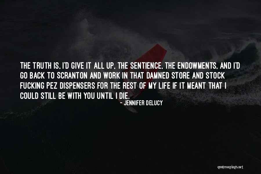 Meant To Be In My Life Quotes By Jennifer DeLucy Meant To Be In My Life Quotes By Jennifer DeLucy