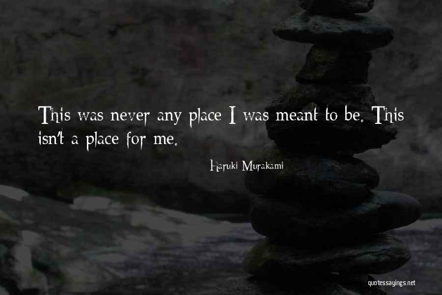 Meant To Be Quotes By Haruki Murakami
