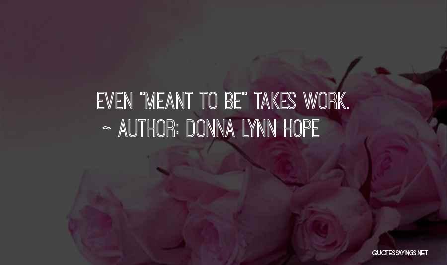 Meant To Be Relationships Quotes By Donna Lynn Hope