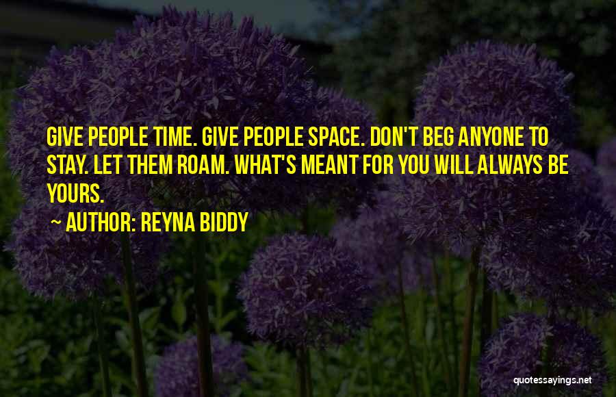 Meant To Be Relationships Quotes By Reyna Biddy