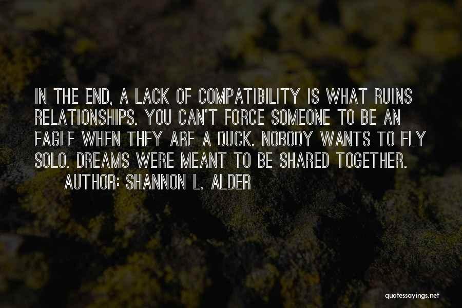 Meant To Be Relationships Quotes By Shannon L. Alder
