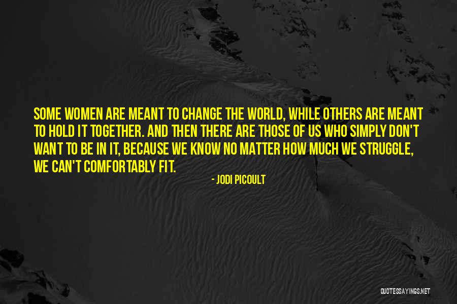 Meant To Be Together Quotes By Jodi Picoult Meant To Be Together Quotes By Jodi Picoult