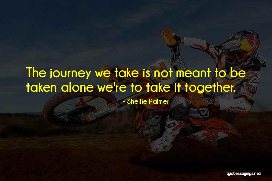 Meant To Be Together Quotes By Shellie Palmer Meant To Be Together Quotes By Shellie Palmer