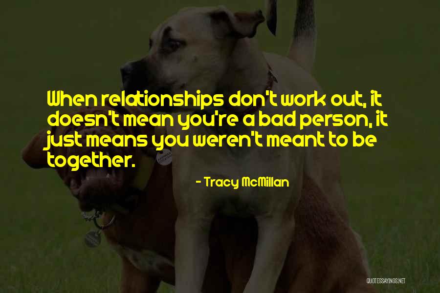Meant To Be Together Quotes By Tracy McMillan Meant To Be Together Quotes By Tracy McMillan
