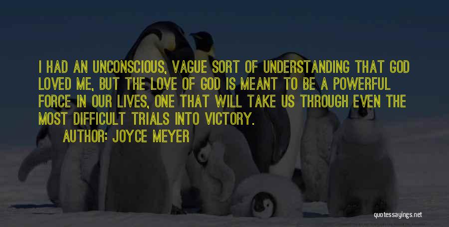 Meant To Be Will Be Quotes By Joyce Meyer