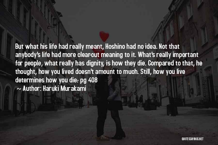 Meant To Live Quotes By Haruki Murakami