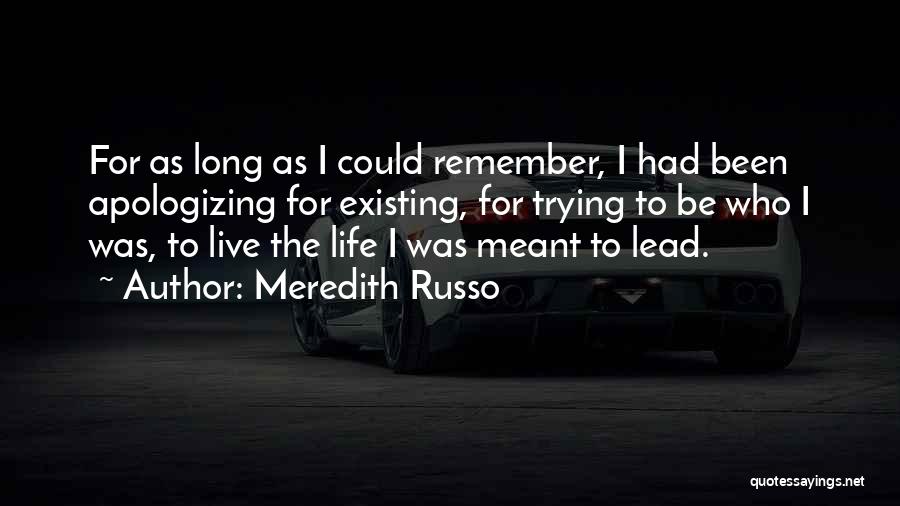 Meant To Live Quotes By Meredith Russo