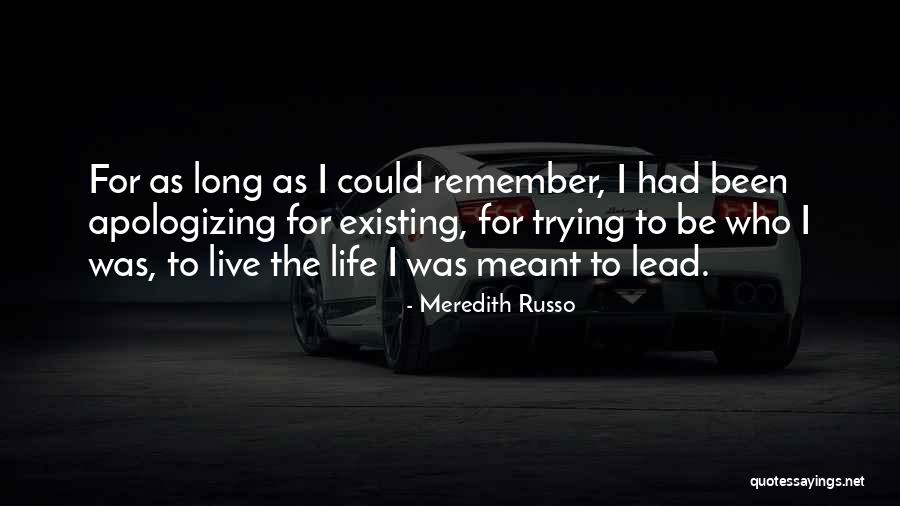 Meant To Live Quotes By Meredith Russo