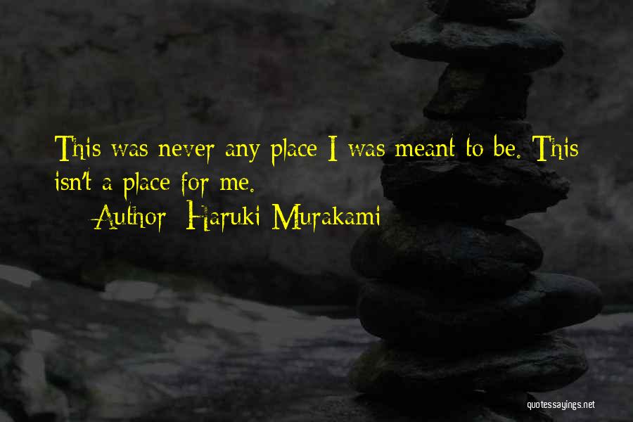 Meant To Me Quotes By Haruki Murakami