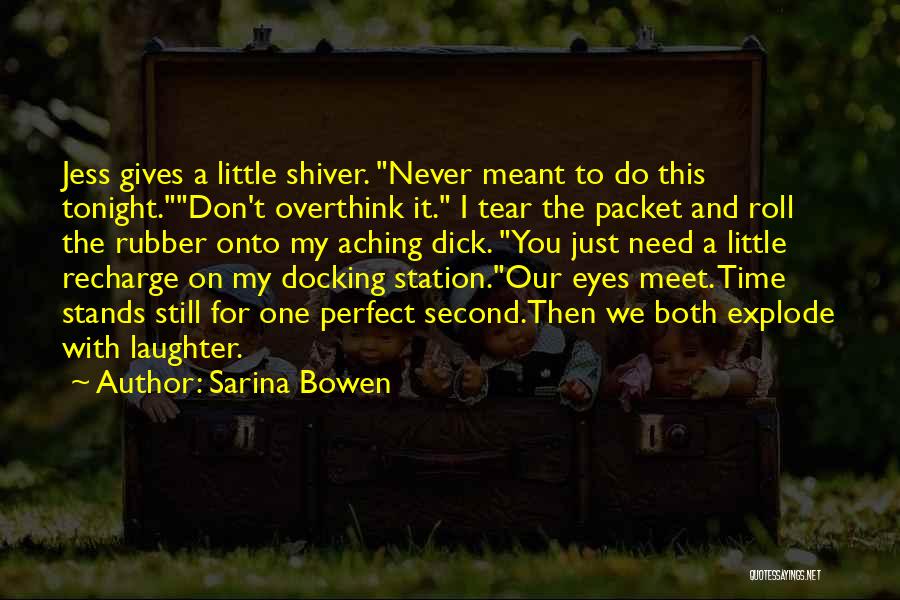 Meant To Meet Quotes By Sarina Bowen