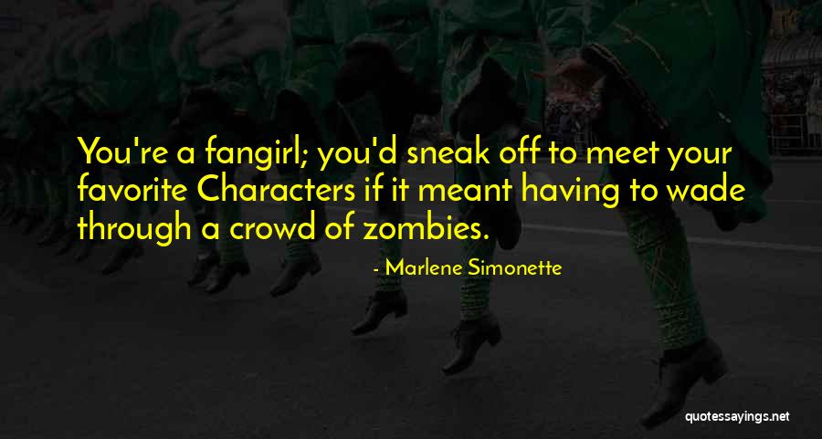 Meant To Meet Someone Quotes By Marlene Simonette Meant To Meet Someone Quotes By Marlene Simonette
