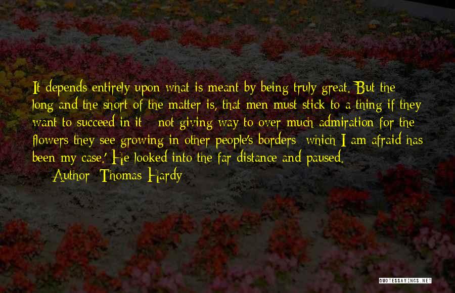 Meant To Succeed Quotes By Thomas Hardy