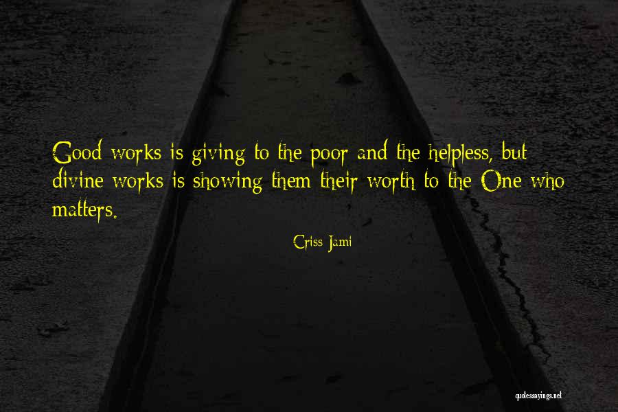 Mearns Quotes By Criss Jami Mearns Quotes By Criss Jami