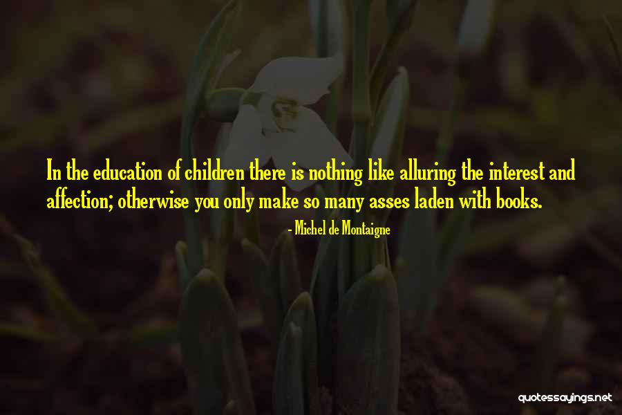 Mearsheimer Israel Quotes By Michel De Montaigne Mearsheimer Israel Quotes By Michel De Montaigne