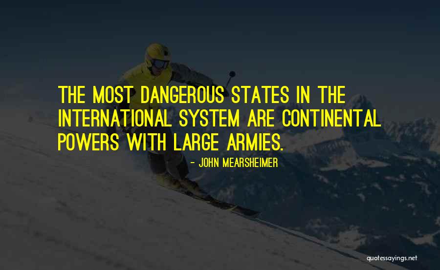 Mearsheimer Quotes By John Mearsheimer Mearsheimer Quotes By John Mearsheimer