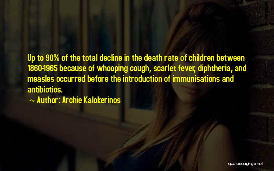 Measles Quotes By Archie Kalokerinos