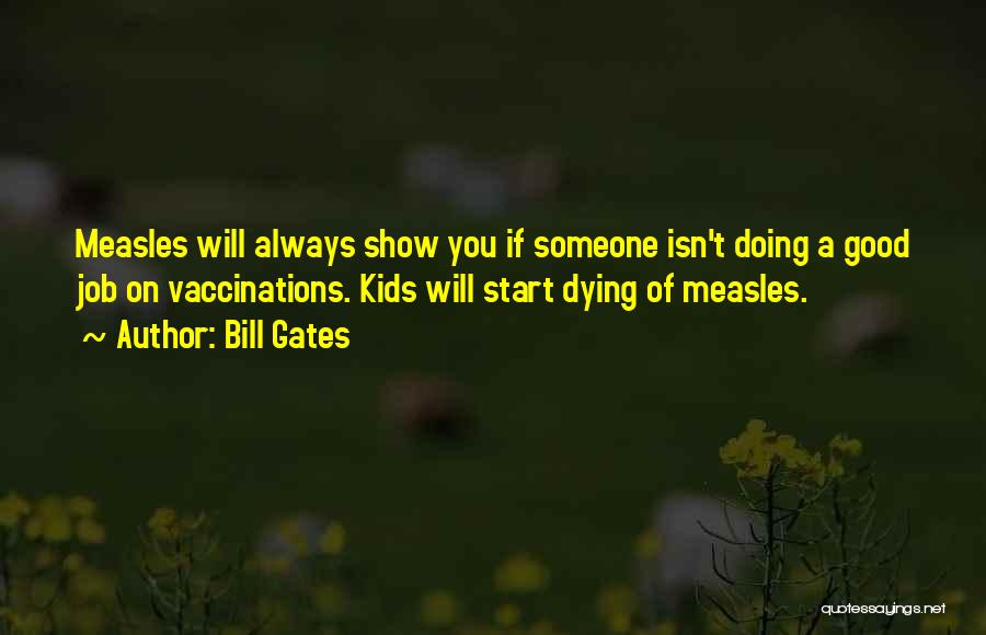 Measles Quotes By Bill Gates