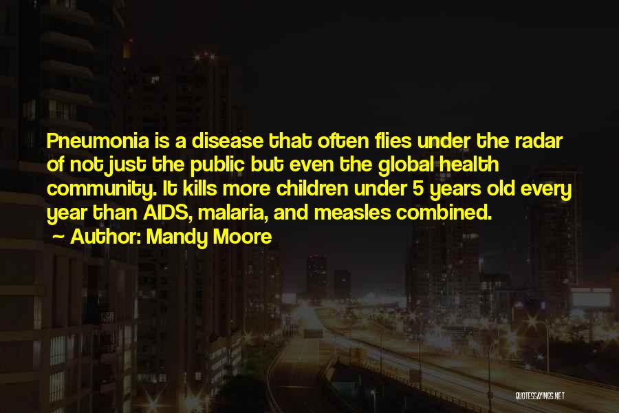 Measles Quotes By Mandy Moore