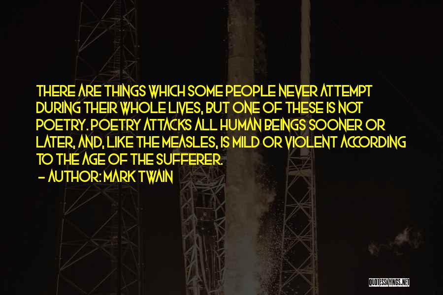 Measles Quotes By Mark Twain