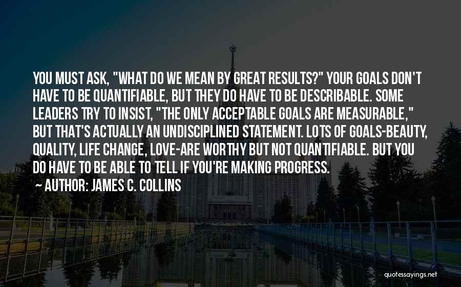 Measurable Goals Quotes By James C. Collins