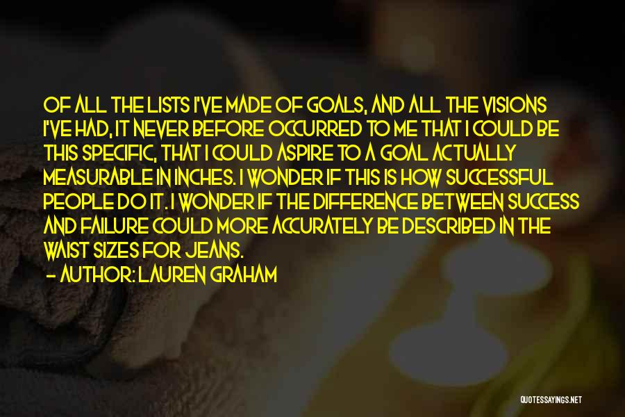 Measurable Goals Quotes By Lauren Graham