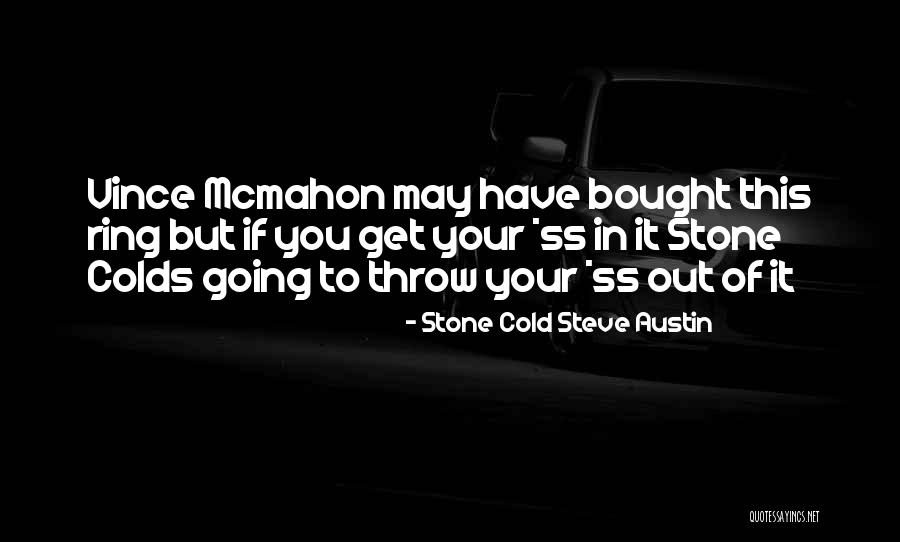 Measure For Measure Mariana Quotes By Stone Cold Steve Austin Measure For Measure Mariana Quotes By Stone Cold Steve Austin