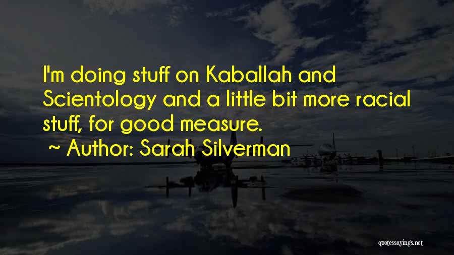 Measure For Measure Quotes By Sarah Silverman