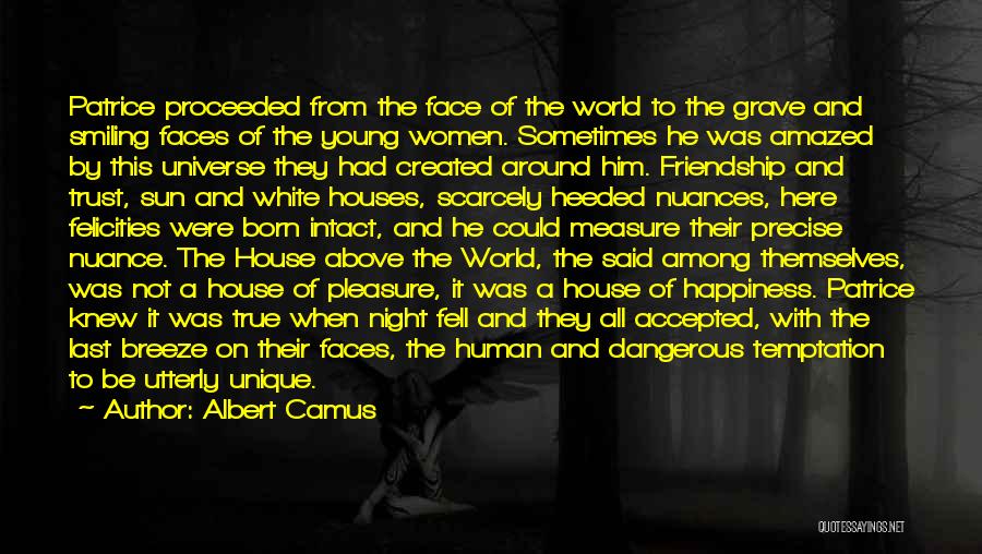 Measure Friendship Quotes By Albert Camus