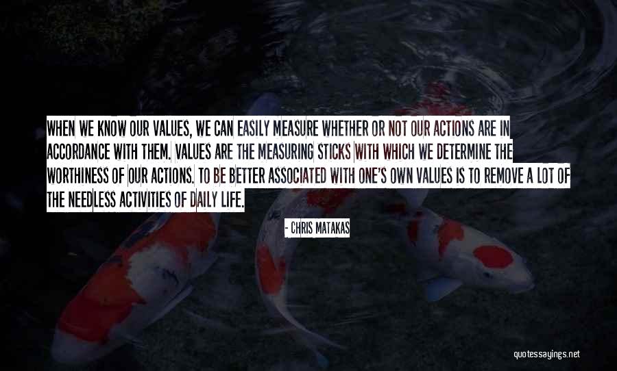 Measure Life Quotes By Chris Matakas Measure Life Quotes By Chris Matakas