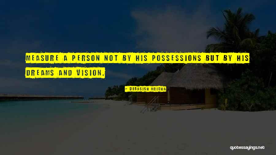 Measure Life Quotes By Debasish Mridha