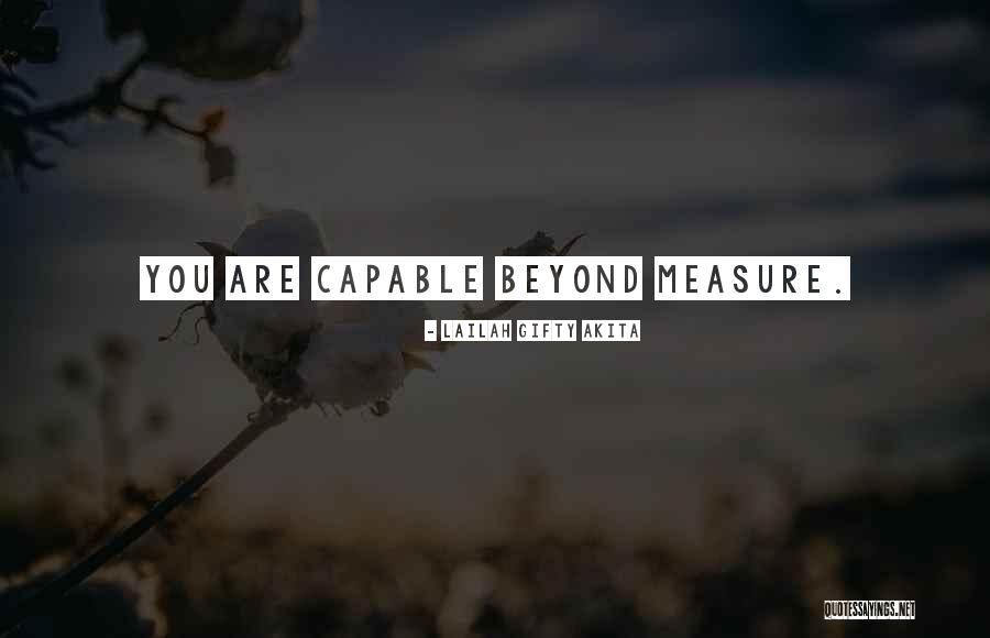 Measure Life Quotes By Lailah Gifty Akita Measure Life Quotes By Lailah Gifty Akita