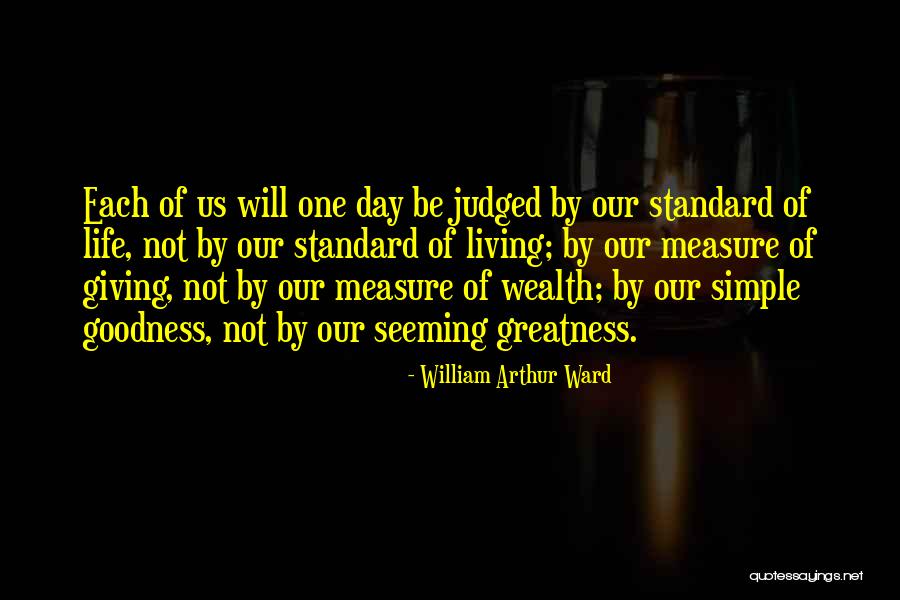 Measure Life Quotes By William Arthur Ward Measure Life Quotes By William Arthur Ward