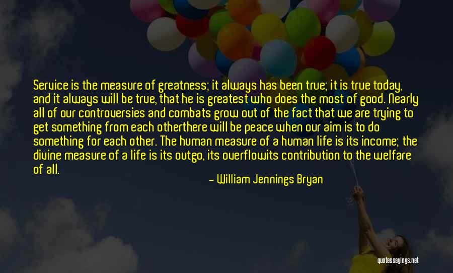 Measure Life Quotes By William Jennings Bryan Measure Life Quotes By William Jennings Bryan