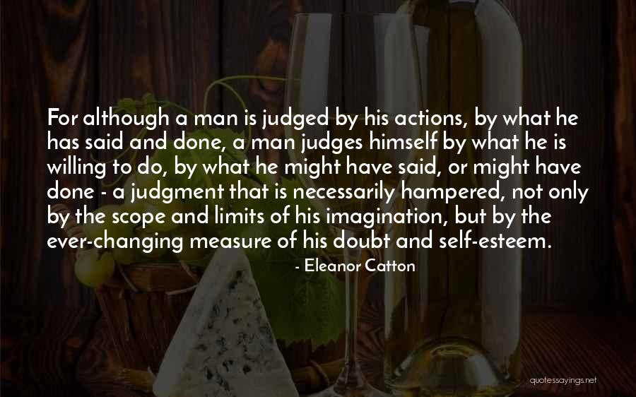 Measure Of A Man Is Not Quotes By Eleanor Catton Measure Of A Man Is Not Quotes By Eleanor Catton