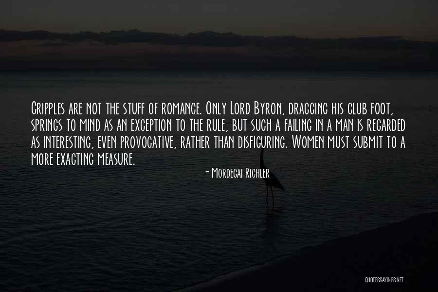 Measure Of A Man Is Not Quotes By Mordecai Richler Measure Of A Man Is Not Quotes By Mordecai Richler