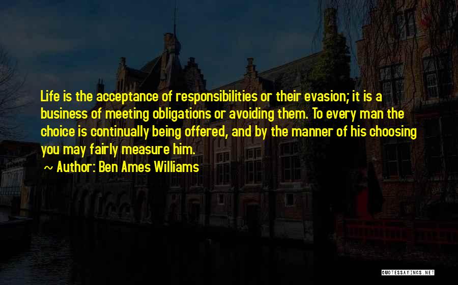 Measure Of A Man Life Quotes By Ben Ames Williams