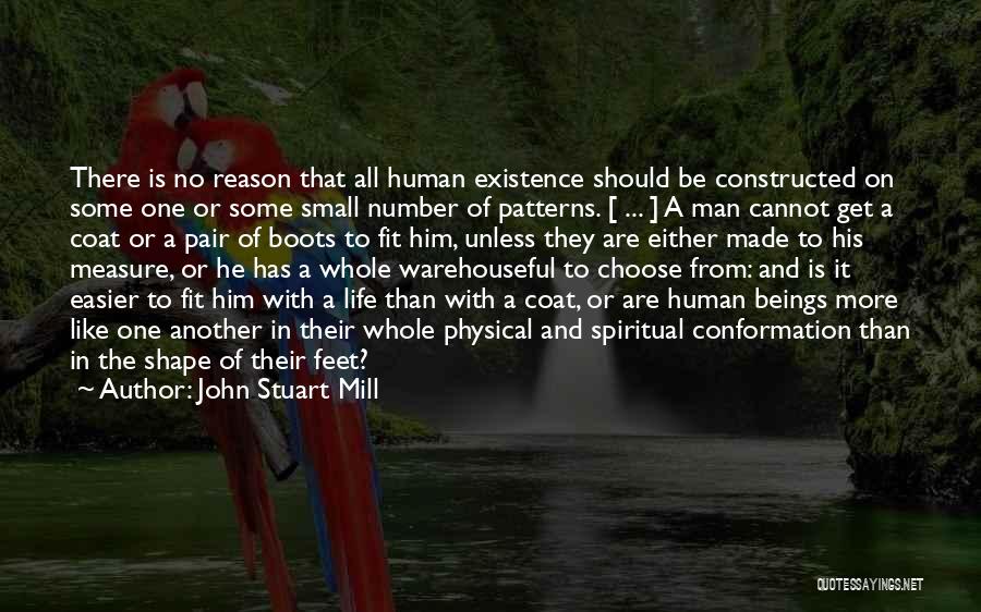 Measure Of A Man Life Quotes By John Stuart Mill