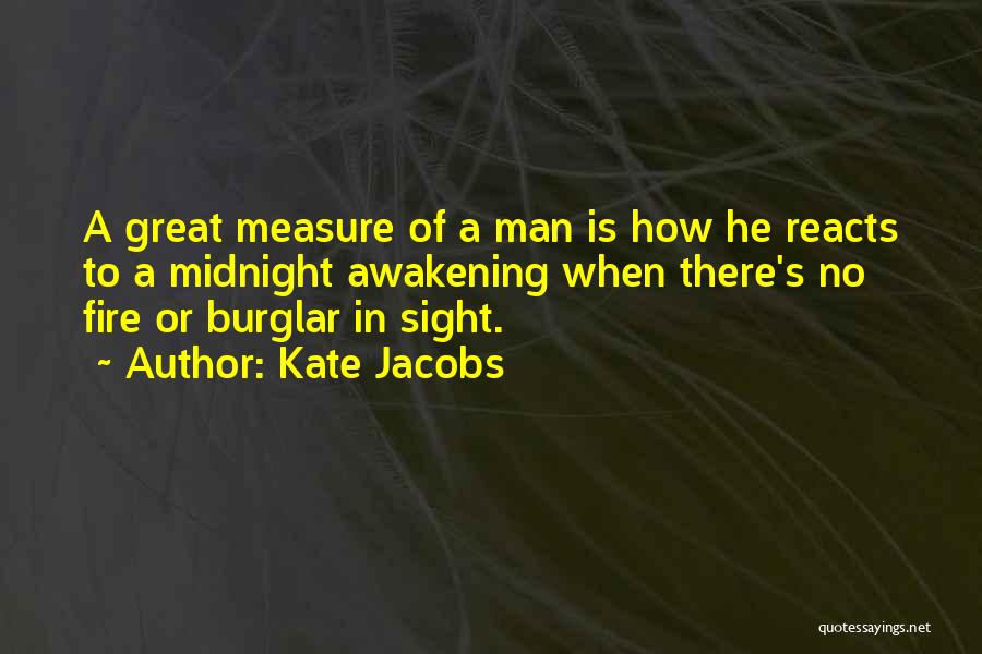 Measure Of A Man Quotes By Kate Jacobs