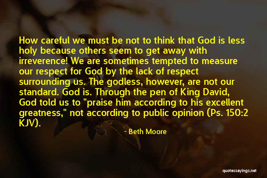 Measure Of Greatness Quotes By Beth Moore