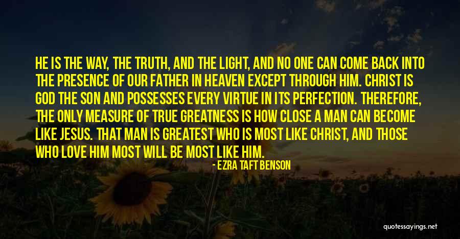 Measure Of Greatness Quotes By Ezra Taft Benson