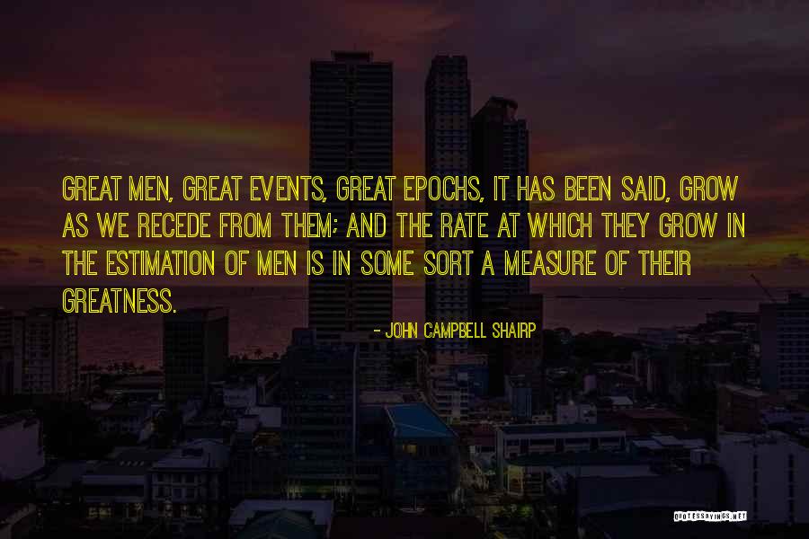 Measure Of Greatness Quotes By John Campbell Shairp