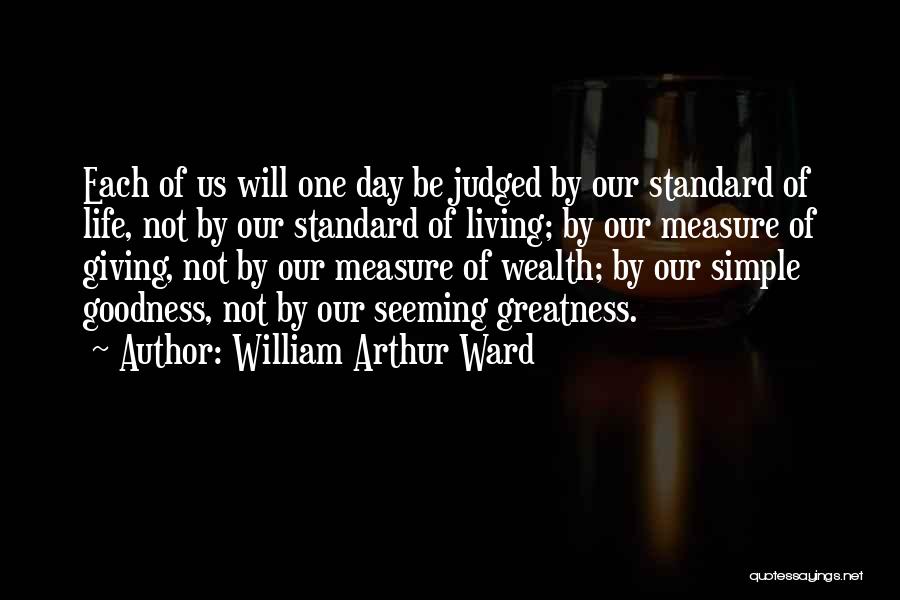 Measure Of Greatness Quotes By William Arthur Ward