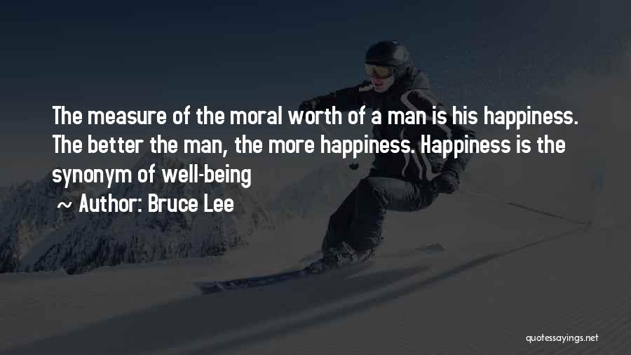 Measure Of Happiness Quotes By Bruce Lee