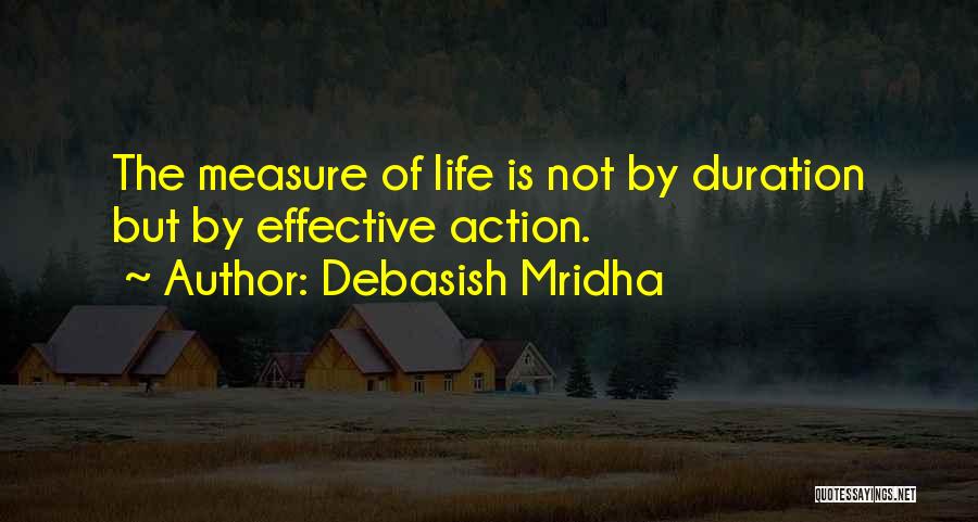 Measure Of Happiness Quotes By Debasish Mridha